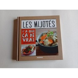 LesMijotés "y'a que ça de vrai"